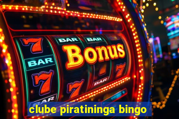 clube piratininga bingo